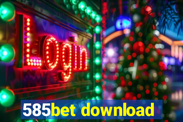 585bet download